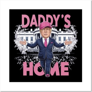 Trump 2024 Take America Back, Daddy's Home Trump Pink 2024 Posters and Art